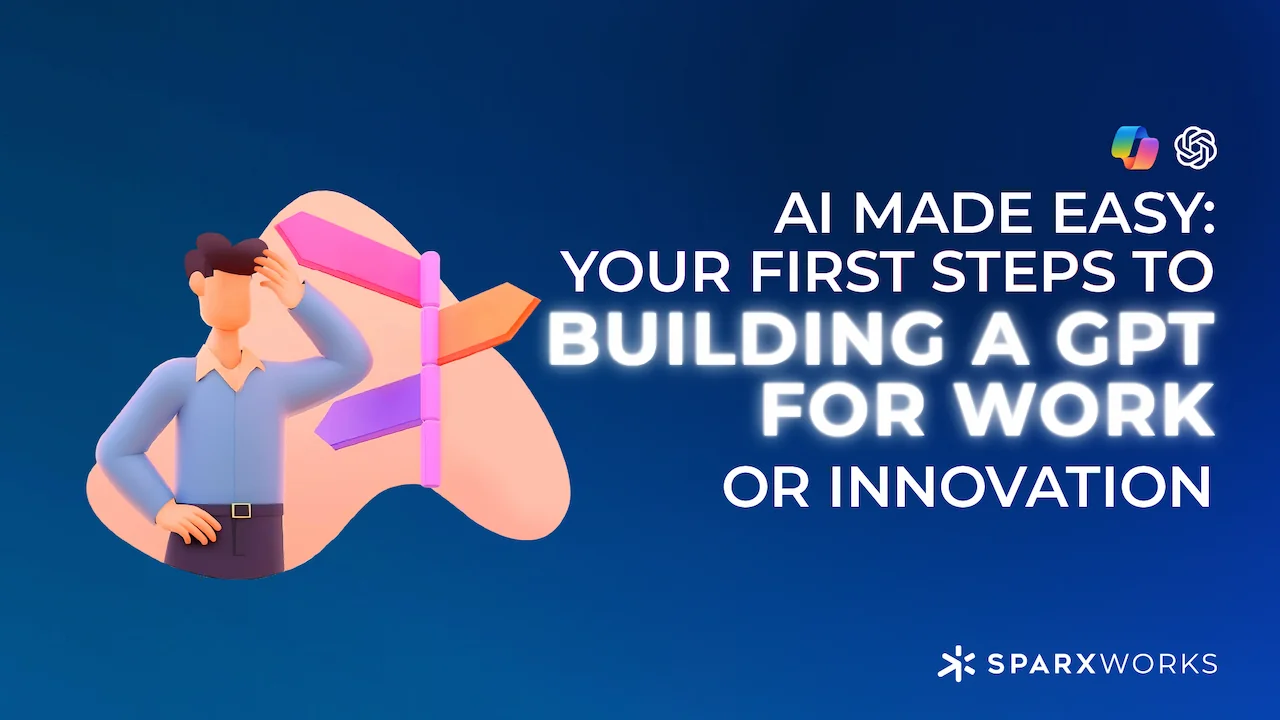 AI Made Easy: Your First Steps to Building a GPT for Work or Innovation