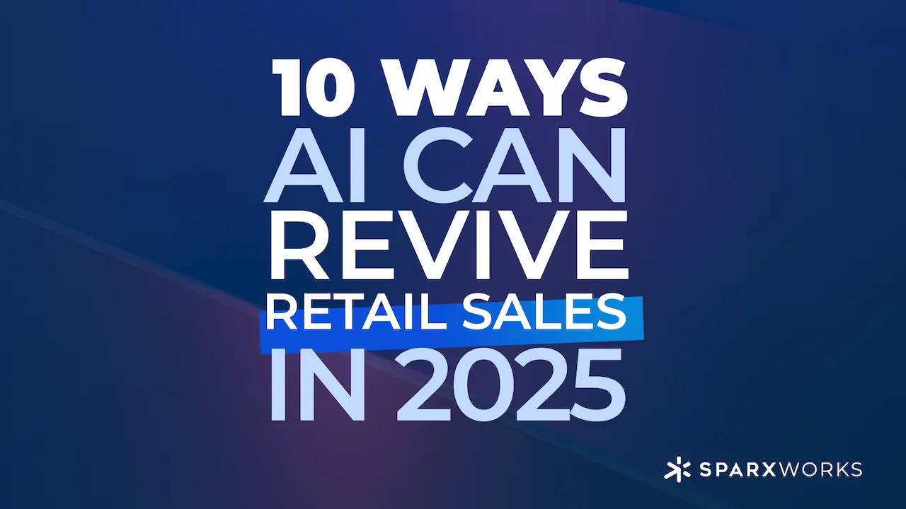10 Ways AI Can Revive Retail Sales in 2025