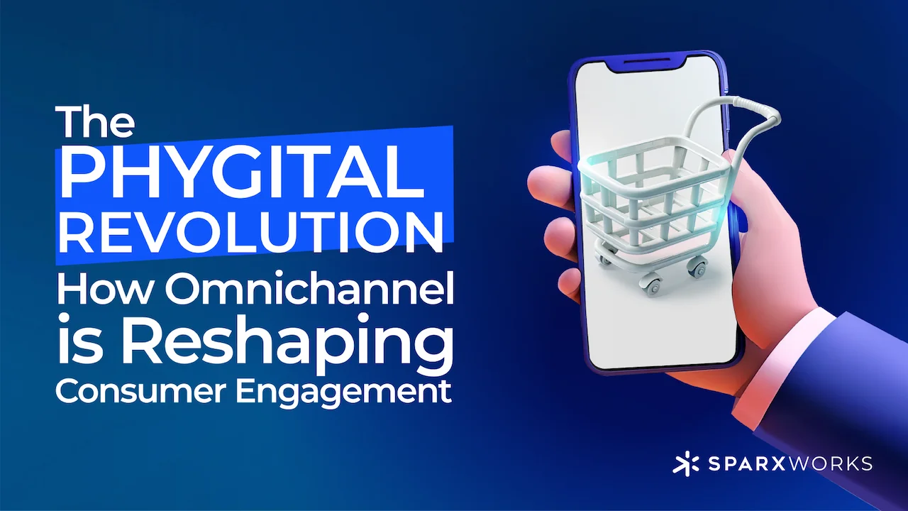 The Phygital Revolution: How Omnichannel is Reshaping Consumer Engagement