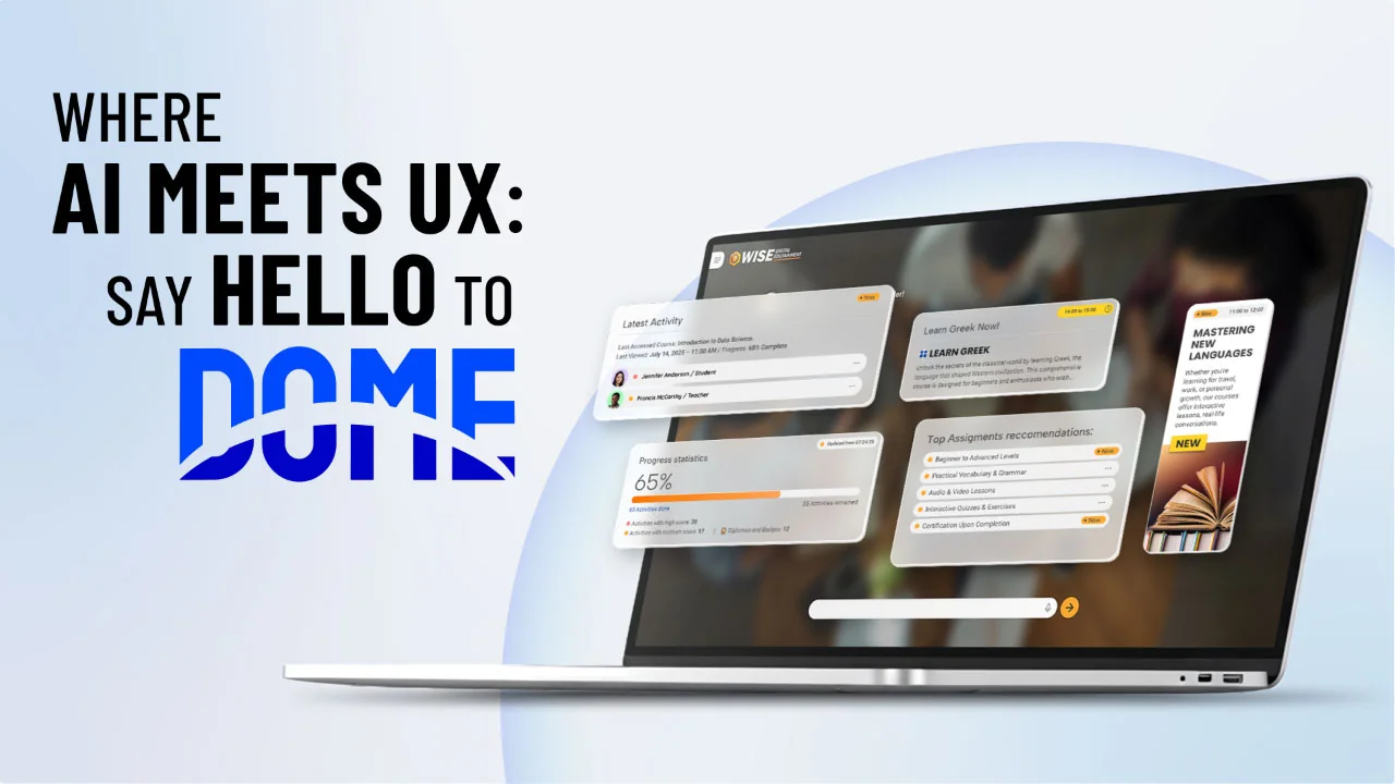 Where AI Meets UX: Say Hello to DOME