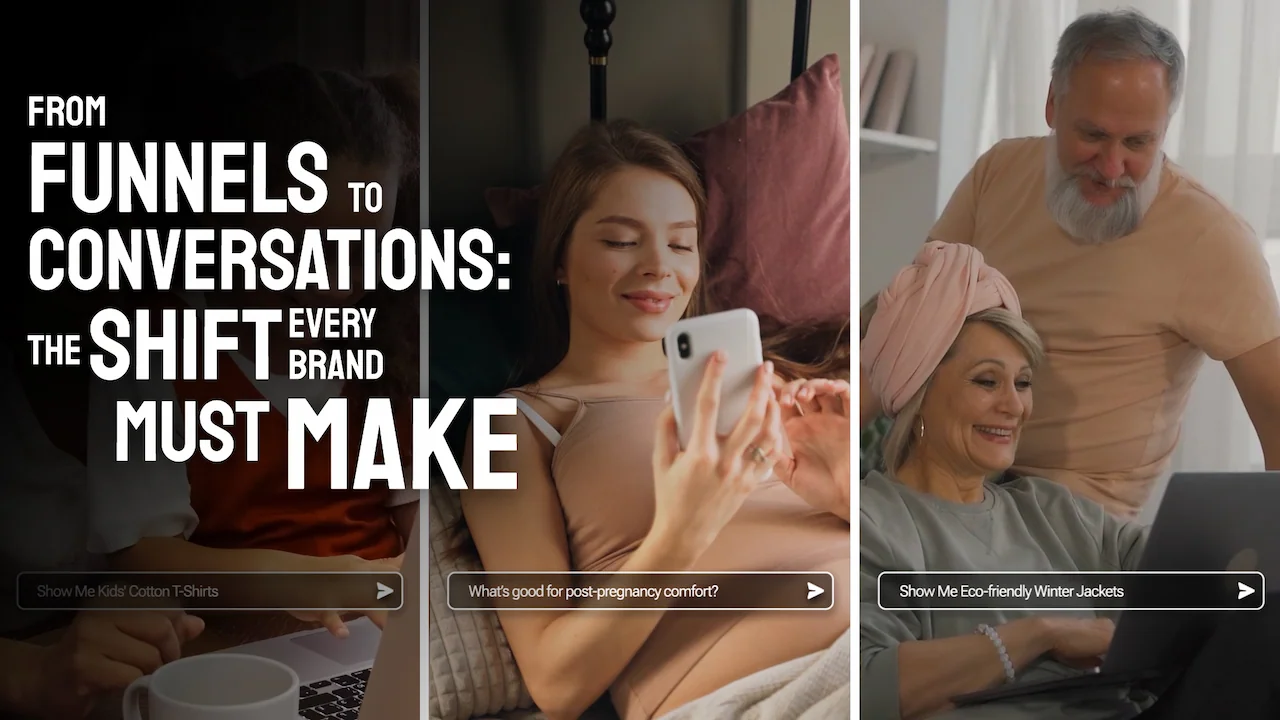 From Funnels to Conversations: The Shift Every Brand Must Make